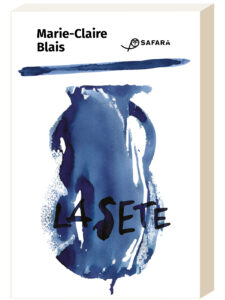 Marie-Claire Blais - La sete